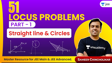 51 Locus Problems | JEE Main | JEE Advanced | Unacademy JEE | Sameer Chincholikar
