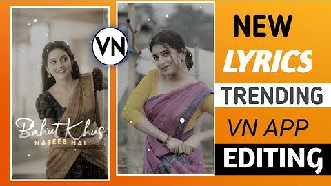 New Trending Lyrics | Vn Video Editor | Shake Effect Status Editing | Vn App Se Video Kaise banaye