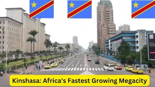 Kinshasa 2025 Africas Fastest Growing Megacity You Should Visit