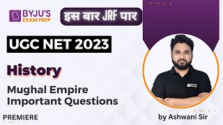 UGC NET History 2023 | Mughal Empire Important Questions | Ashwani Sir