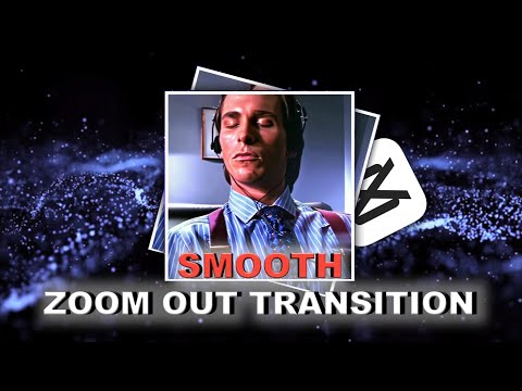 smooth ZOOM OUT transition on capcut