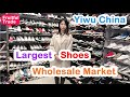 China Largest Shoe Wholesale Market, Do You Know ?