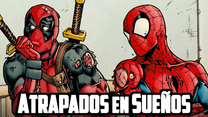 Spider-Man y Deadpool Atrapados en Sueos | Cmic Na...