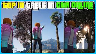 Top 10 Trees in GTA 5 Online