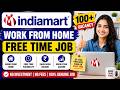 Indiamart Free job Work From Home Free Time Job | Work from home jobs typing | Work from home jobs