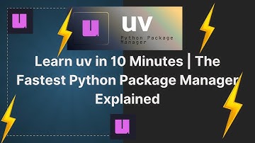 Learn uv in 10 Minutes | The Fastest Python Package Manager Explained