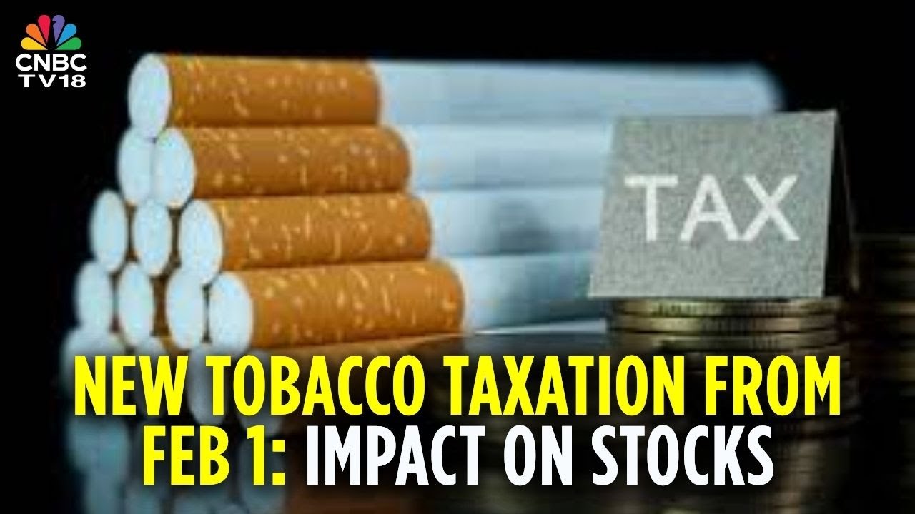 cigarette stocks Tobacco & Cigarette Stocks Tumble As New Taxation Structure Comes Into  Effect From February 1