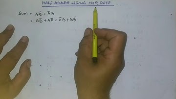 L49:Half Adder Using NAND/NOR Gates