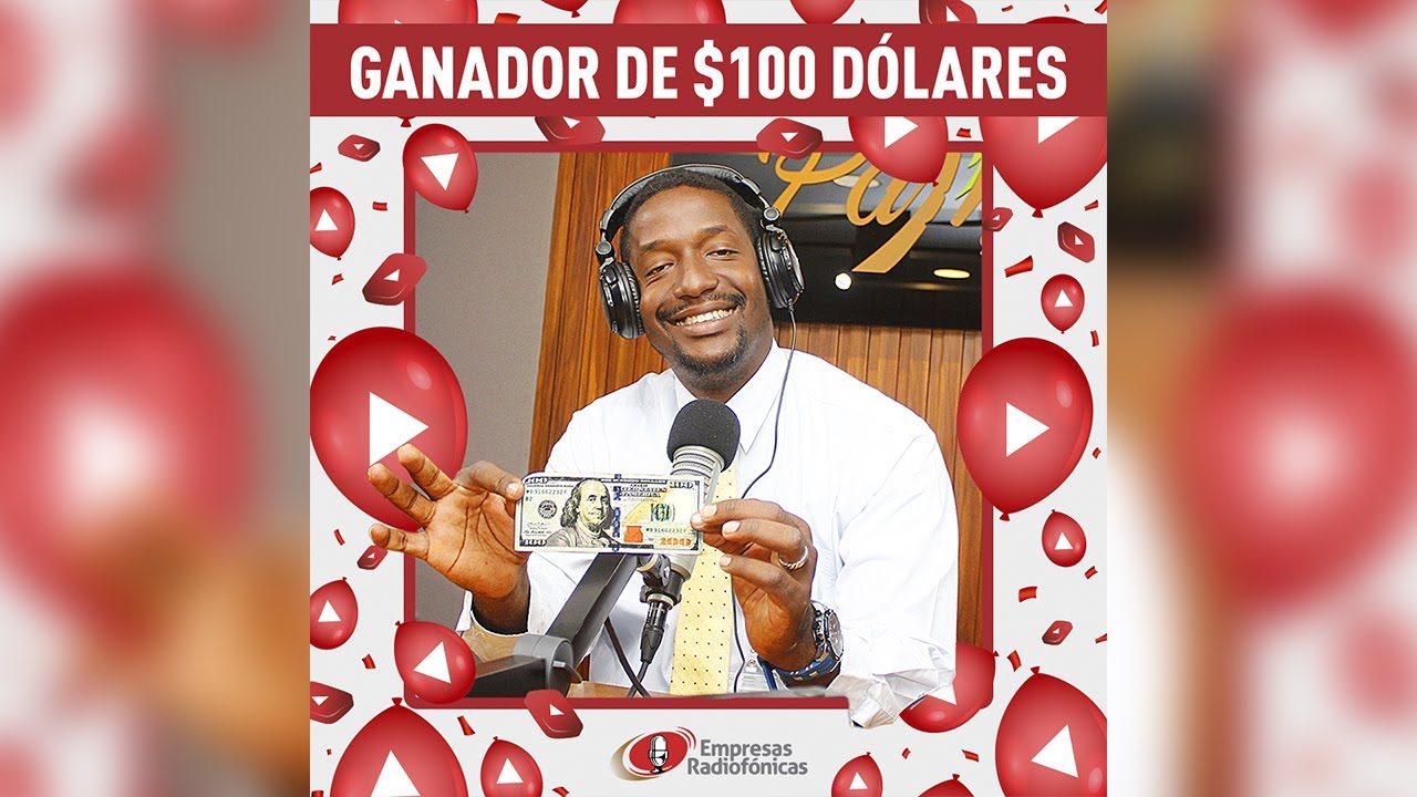 GANADOR 100 DOLARES EN EMPRESAS RADIOFÓNICAS - YouTube
