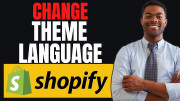 How To Change Shopify Theme Language