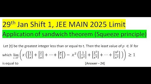 Let [t] be the greatest integer less than or equal to t. Then the least value of p ∈N for which  (x(