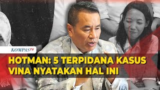 Hotman Paris Sebut 5 Terpidana Kasus Vina Cirebon Nyatakan Pegi Bukan Pelaku