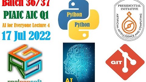 PIAIC Batch 36/37 AIC Q1 AI for Everyone Lecture 04 20220717