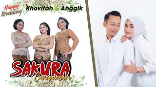 B2  Sakura   Wedding Khovifah U0026 Anggik  Slagreng Sidorejo Magetan  King 