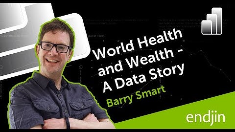 Power BI: Data Storytelling - The World Bank World Health & Wealth Report