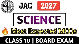 CLASS 10TH SCIENCE OBJECTIVE QUESTION ANSWER 2027 || Jac Board Final Exam ✅ Expected MCQs 