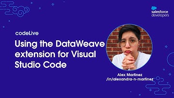 codeLive: Using the DataWeave extension for Visual Studio Code