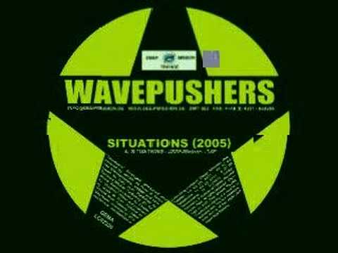 Wavepushers — Wavepushers - Situations (2005)