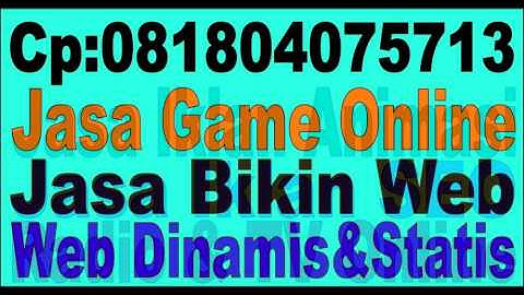 Jasa Game Online | Jasa Bikin Web | Web Dinamis | Jasa Data Base