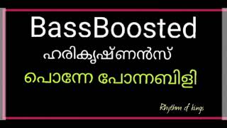BassBoosted song/ponne ponnambili