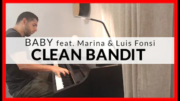 Baby - Clean Bandit feat. Marina & Luis Fonsi (Piano Cover)