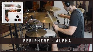 Periphery - Alpha - Drum Cover by Julien Bigras