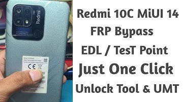 Redmi 10c edl Point & Frp Unlock Miui 14 | Redmi 10c Frp Bypass | Redmi 10c Test point