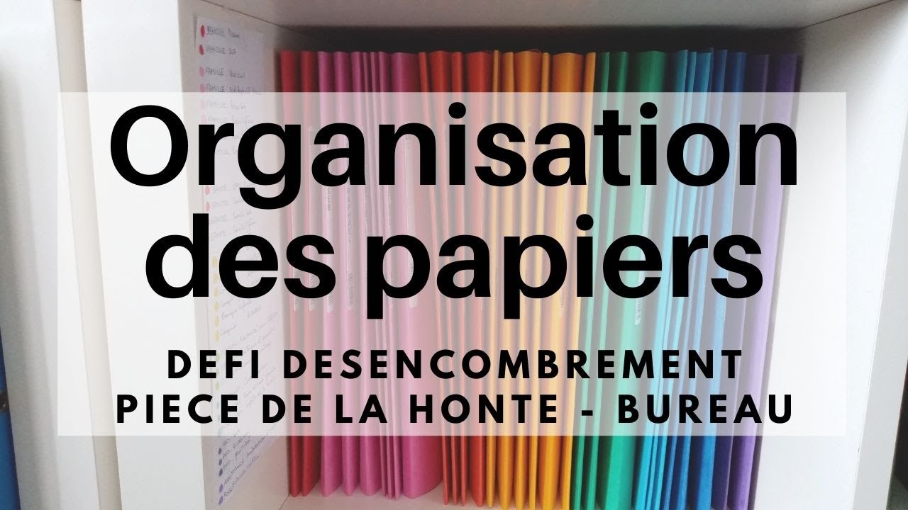 Nouvelle ORGANISATION des PAPIERS administratifs! Désencombrement pièce de  la honte / bureau. n°3 