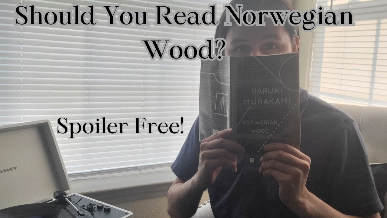 Why You Should Read Norwegian Wood | Must-Read Book Recommendation