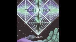 Tears In Rain [The Death Of Roy Batty] by [H]OMBRE!