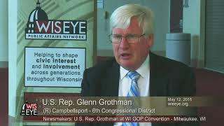 Newsmakers: U.S. Rep. Glenn Grothman at WI GOP 2018 Convention
