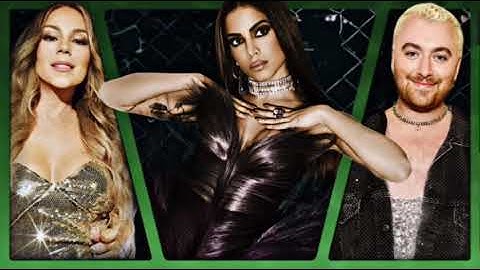 Anitta - Ahi (feat. Sam Smith & Mariah Carey) [Mashup]