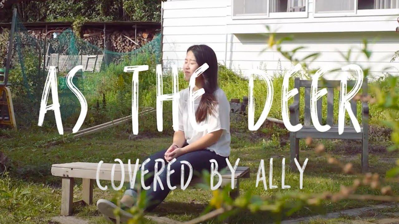 Ally Hirano - 鹿のように/As The Deer