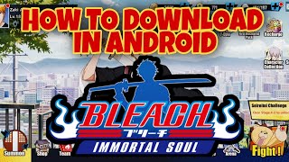 How to Download BLEACH: IMMORTAL SOUL in ANDROID 2021 screenshot 1
