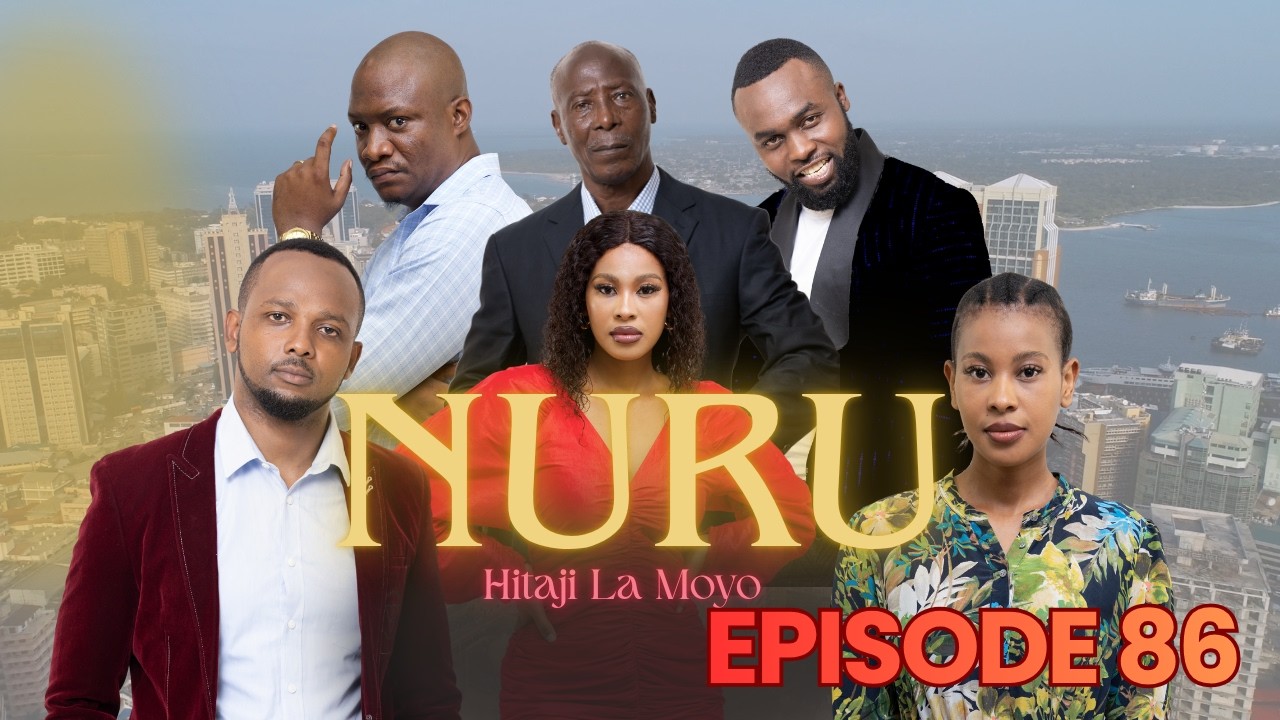 NURU Ep 86 - Swahili Drama Series (Full Episode) East African TV Series