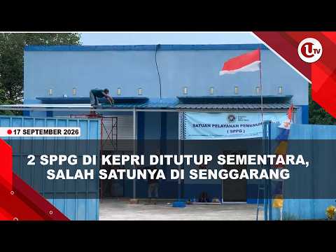 SATGAS MBG KEPRI TUTUP SEMENTARA 2 SPPG KARENA BELUM MILIKI SERTIFIKAT HIGIENE | U-NEWS