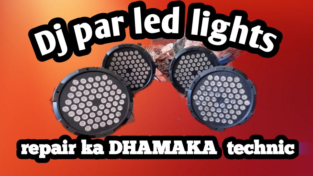 Led Par Repair Dj par led lights repairing// how to Dj par light driver repair - YouTube