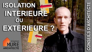 Isolation Intérieure ou Extérieure