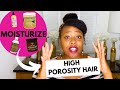 High Porosity Hair Care Products| How to Moisturize Dry High Porosity Natural Hair| Tip Tuesday