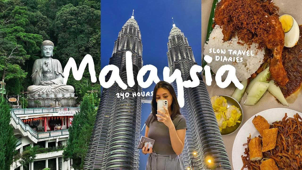 10 days of slow travel and local food in malaysia | KL travel diaries
