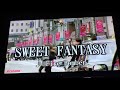 SWEET FANTASY を 歌ってみた