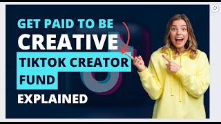 TikTok - Get Paid to be Creative | The TitTok Creator Fund Explained! TikTok - Get Paid to be Creative | The TitTok Creator Fund Explained!