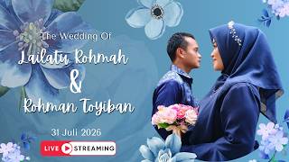 RESEPSI PERNIKAHAN LAILATU ROHMAH & ROHMAN TOYIBAN