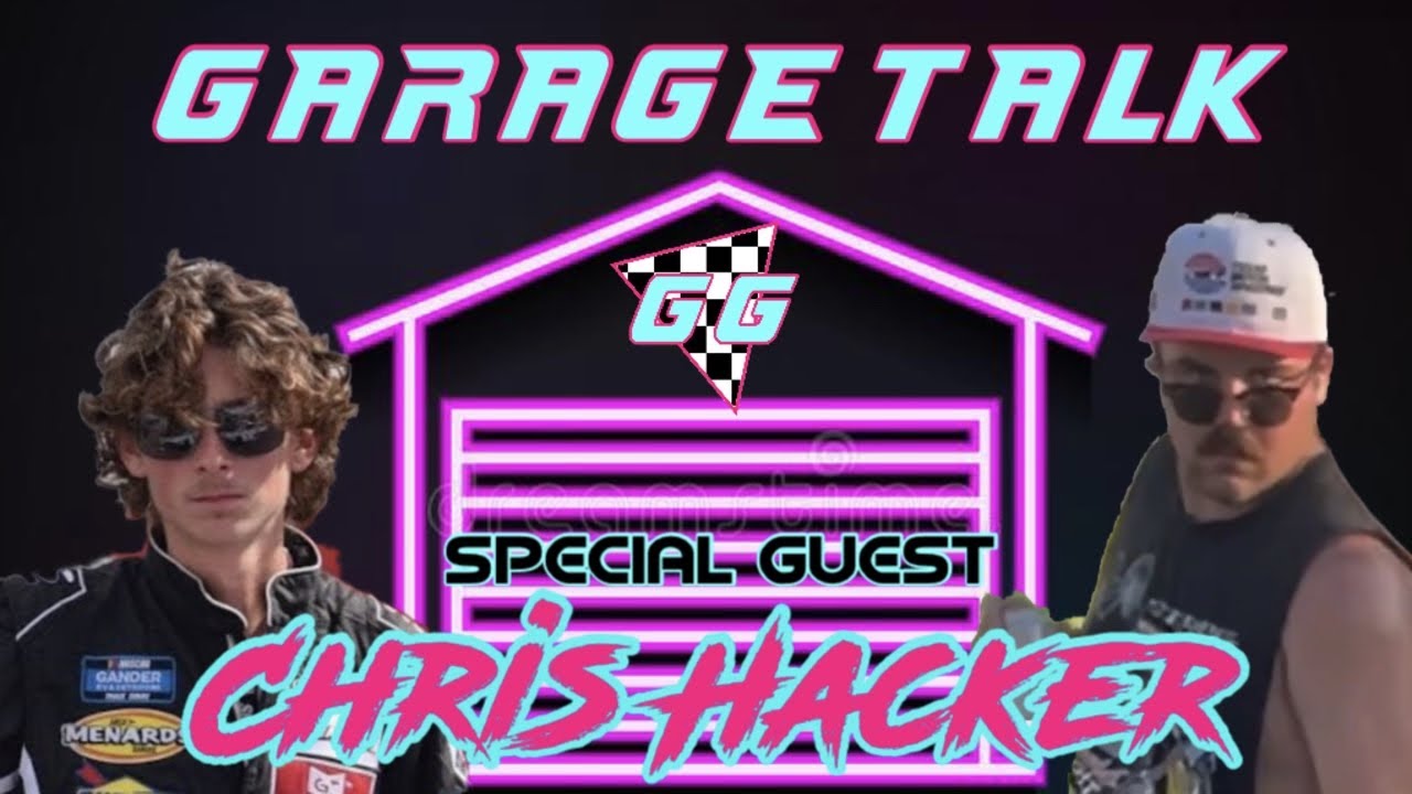 Garage Talk With Chris Hacker | NASCAR ARCA Series Driver - YouTube