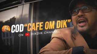 TERNYATA DIKDIK JADI BOS CAFE