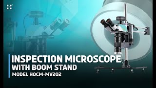 Holmarc Inspection Microscope with Boom Stand