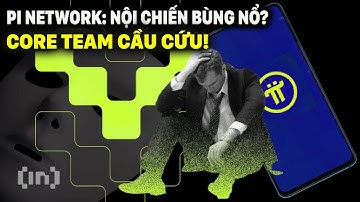 PI NETWORK TRÊN BỜ VỰC SỤP ĐỔ? CORE TEAM CẦU CỨU, CỘNG ĐỒNG GCV BỊ VẠCH TRẦN SỰ THẬT