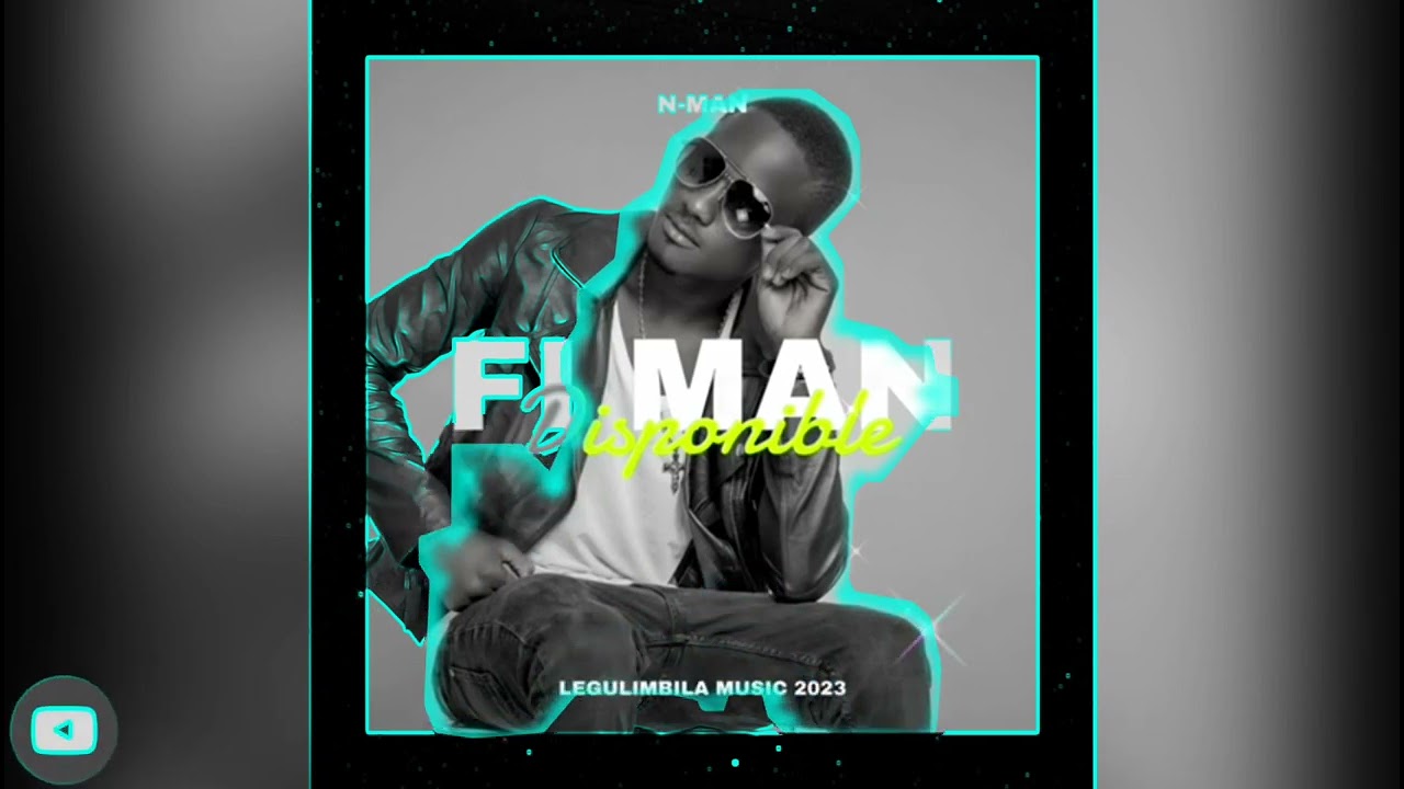 N-MAN ~~ FI MAN~( OFFICIEL AUDIO)