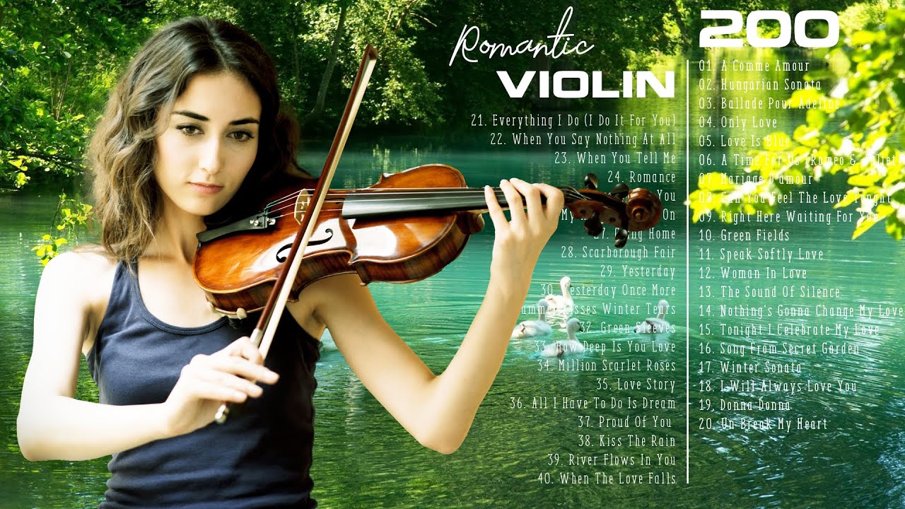 200 Most Beautiful Violin Love Songs of All Time Collection Best