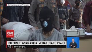 Ibu Bunuh Anak Akibat Utang Pinjol